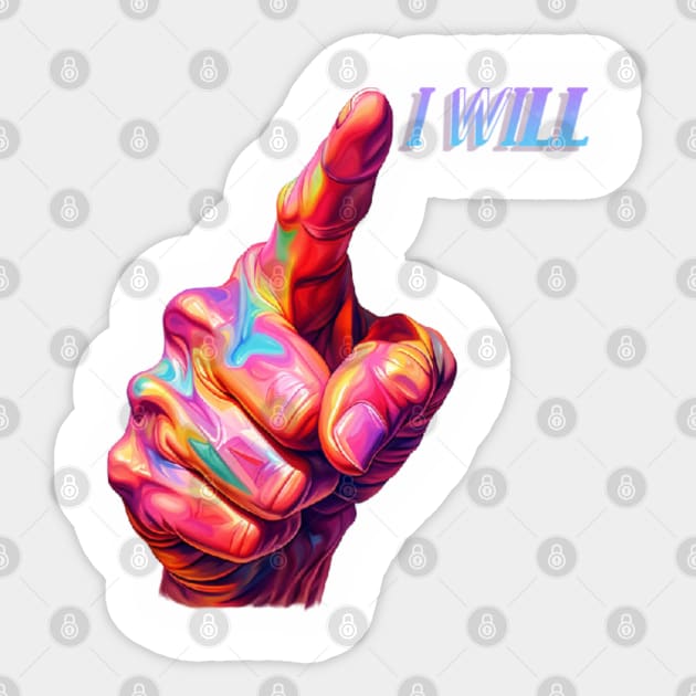 I will Sticker by LegnaArt